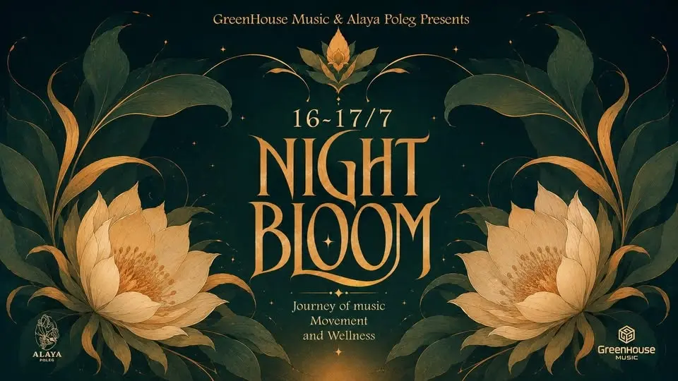 NIGHTBLOOM גרין האוס × BPM × אלאיה פולג