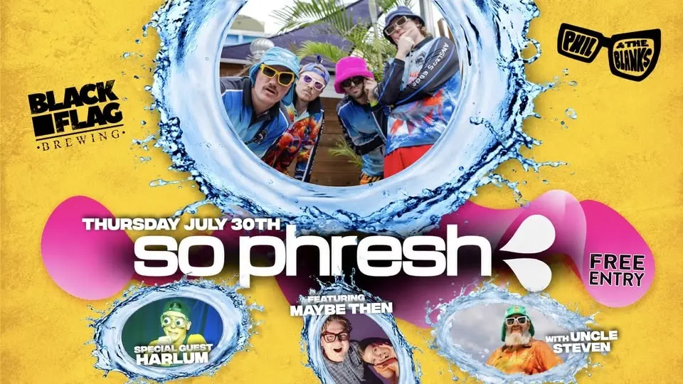 SO PHRESH Thursdays @ Blackflag Mooloolaba | JULY 30