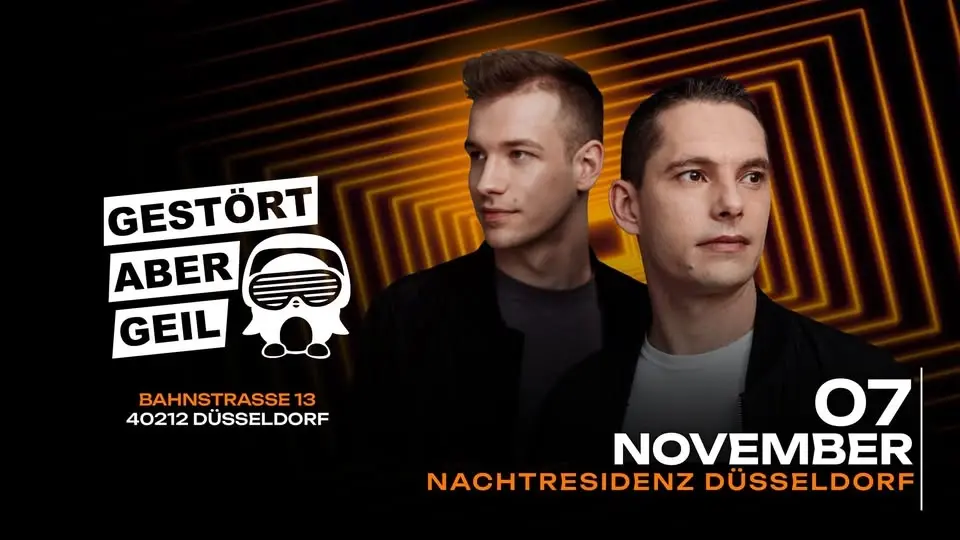 SA.07.11. GESTÖRT ABER GEIL LIVE - NACHTRESIDENZ DÜSSELDORF