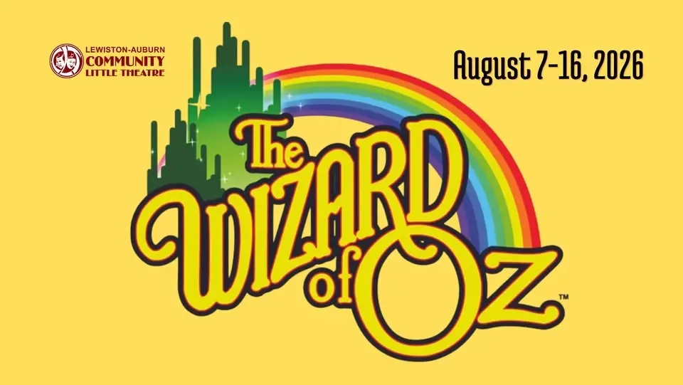 L/A Community Little Theatre Presents THE WIZARD OF OZ