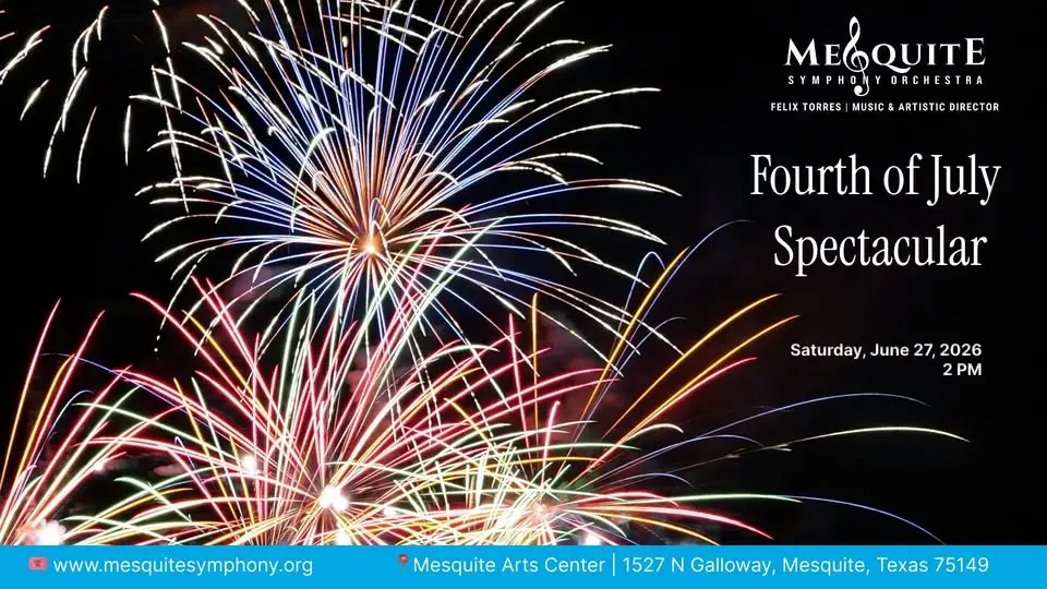 Fourth of July Spectacular with @MesquiteSymphonyOrchestra