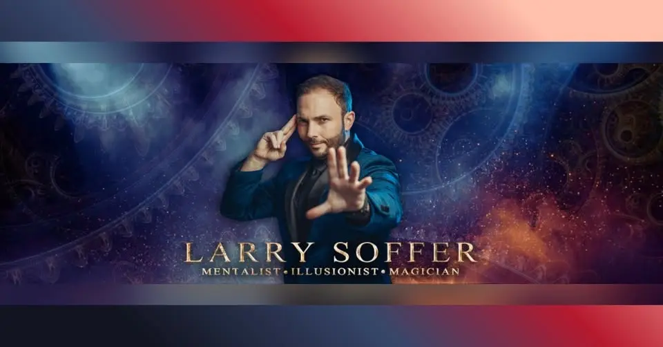 Larry Soffer: Mentalist, Illusionist, Magician presents Beyond Belief