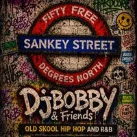 DJ Bobby & Friends At Sankey Street Underground