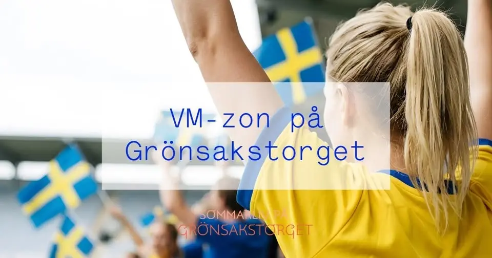 VM-zon på Grönsakstorget