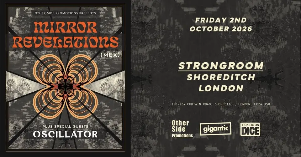 OSP Presents: Mirror Revelations (MEX) / (FUZZ CLUB) + Oscillator