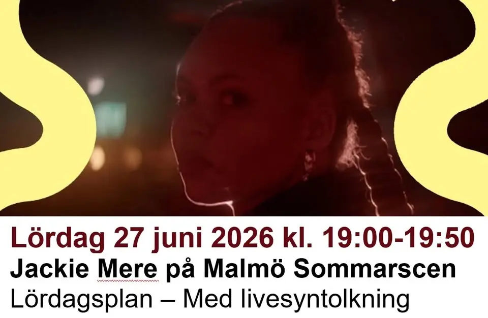 Jackie Mere på Malmö Sommarscen - Med livesyntolkning