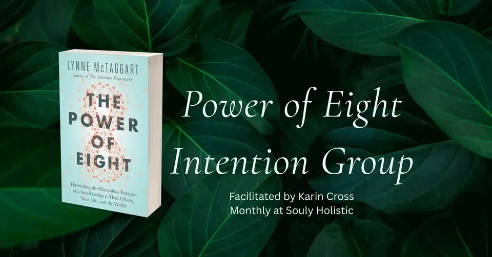 Power of Eight Intention Group