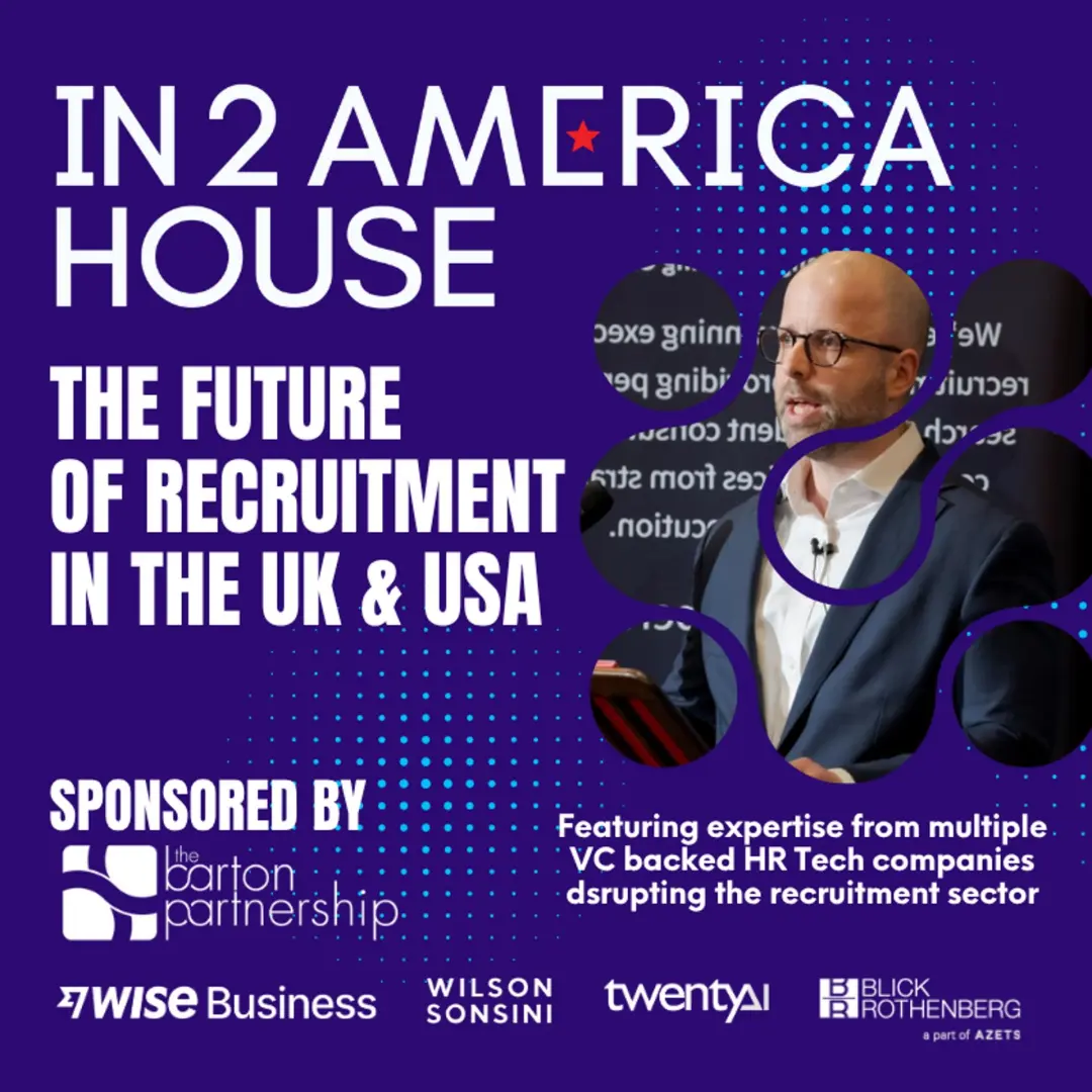 In2America House - Panel discussion on the Future of Recruitment in the UK and the USA with companies disrupting the space