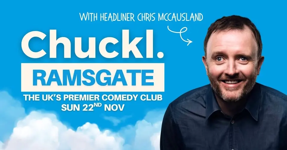 Chuckl. Ramsgate with Headliner Chris McCausland