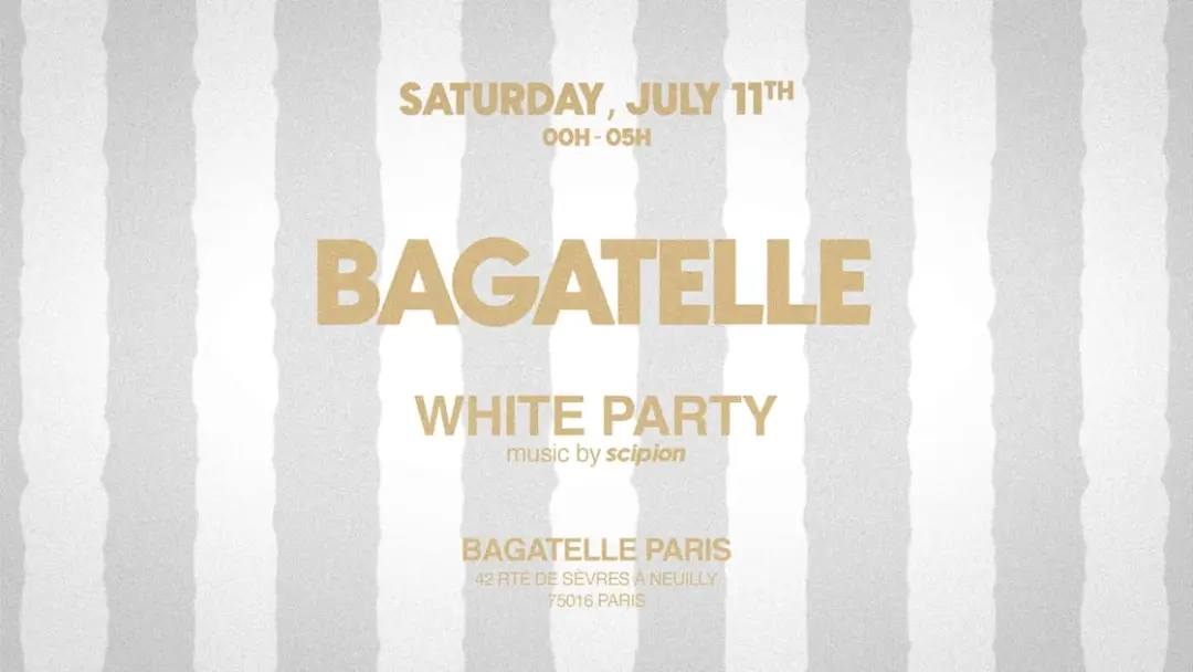 Samedi 11 Juillet - White Party - Bagatelle