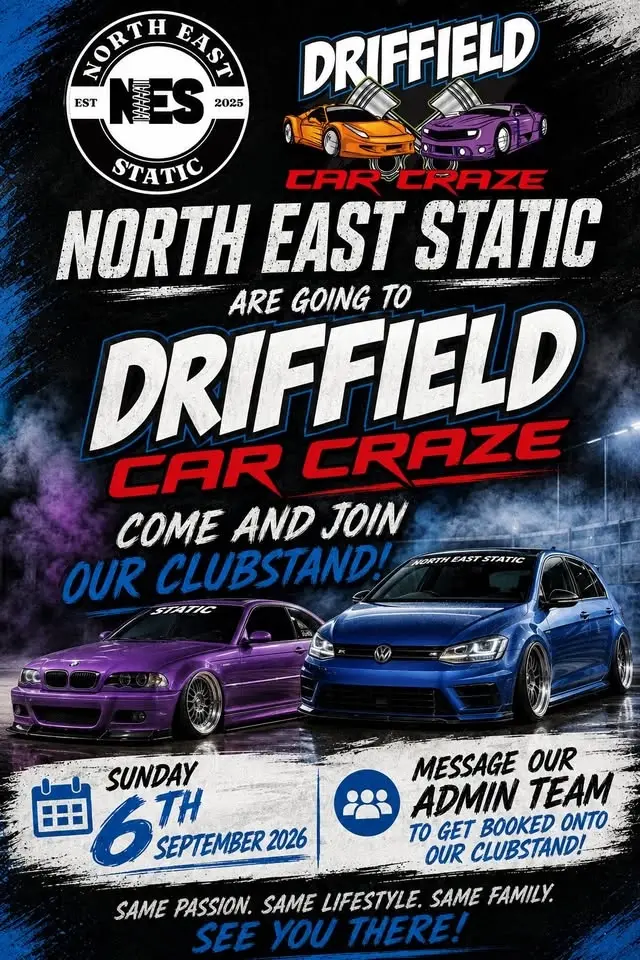 NORTH EAST STATIC GO TO DRIFFIELD CAR CRAZE