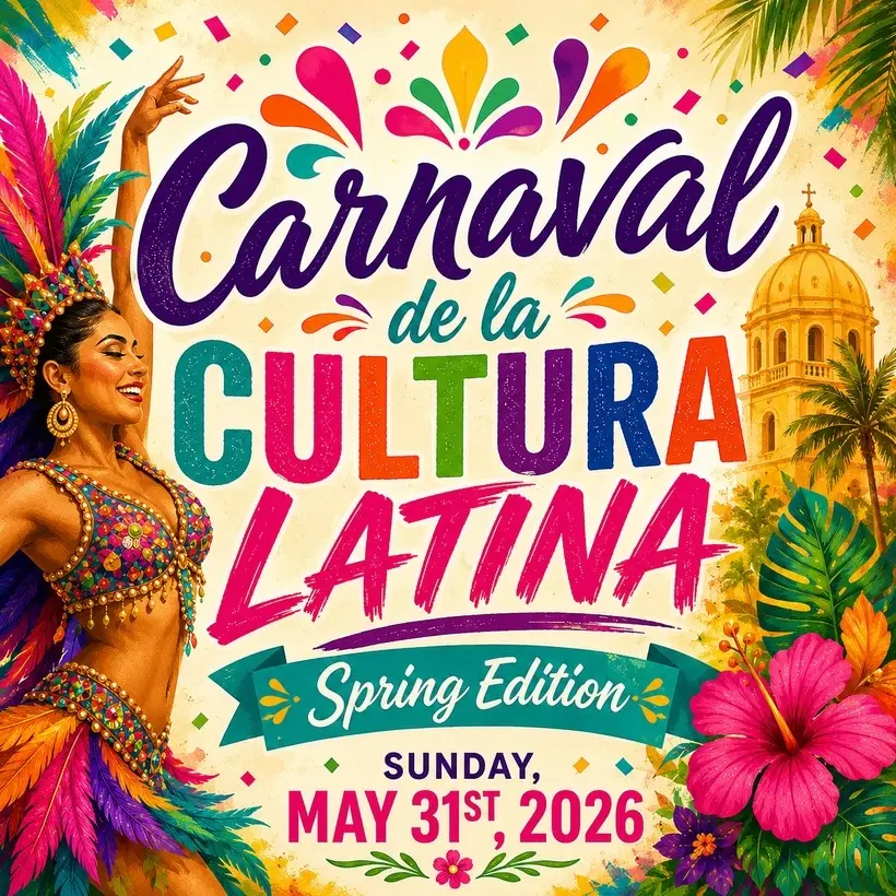 Carnaval De La Cultura Latina (Spring Edition) 2026