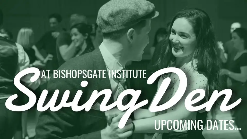 Swing Den at Bishopsgate Institute: July 2026 edition!