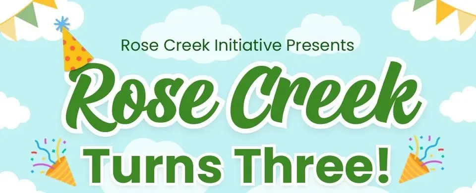 Rose Creek Turn THREE!