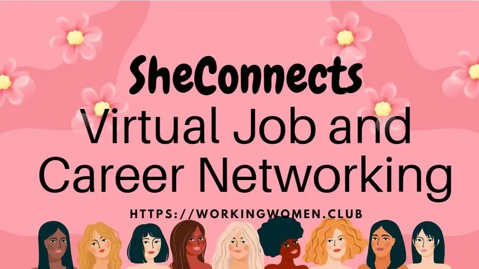 #SheConnects #VirtualJob&Career #NetworkingforProfessionalWomen #WorkingWomen #NewYorkCity