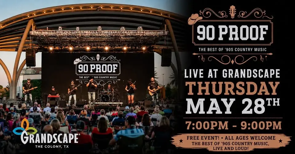 90 PROOF Country - LIVE at Grandscape (The Colony)