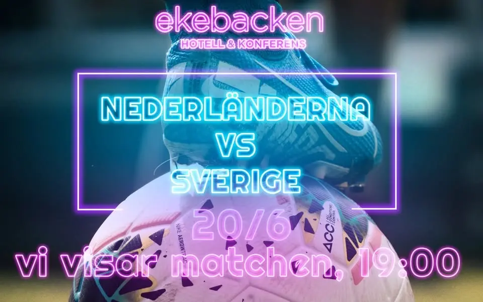 Nederländerna vs Sverige på Ekebacken 20/6 ⚽
