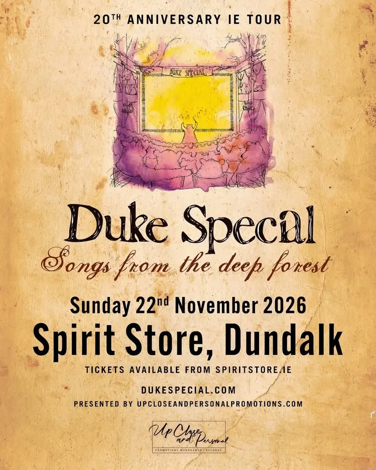 Duke Special
Songs from the Deep Forest 20th Anniv Sun 22 Nov S0LD 0UT