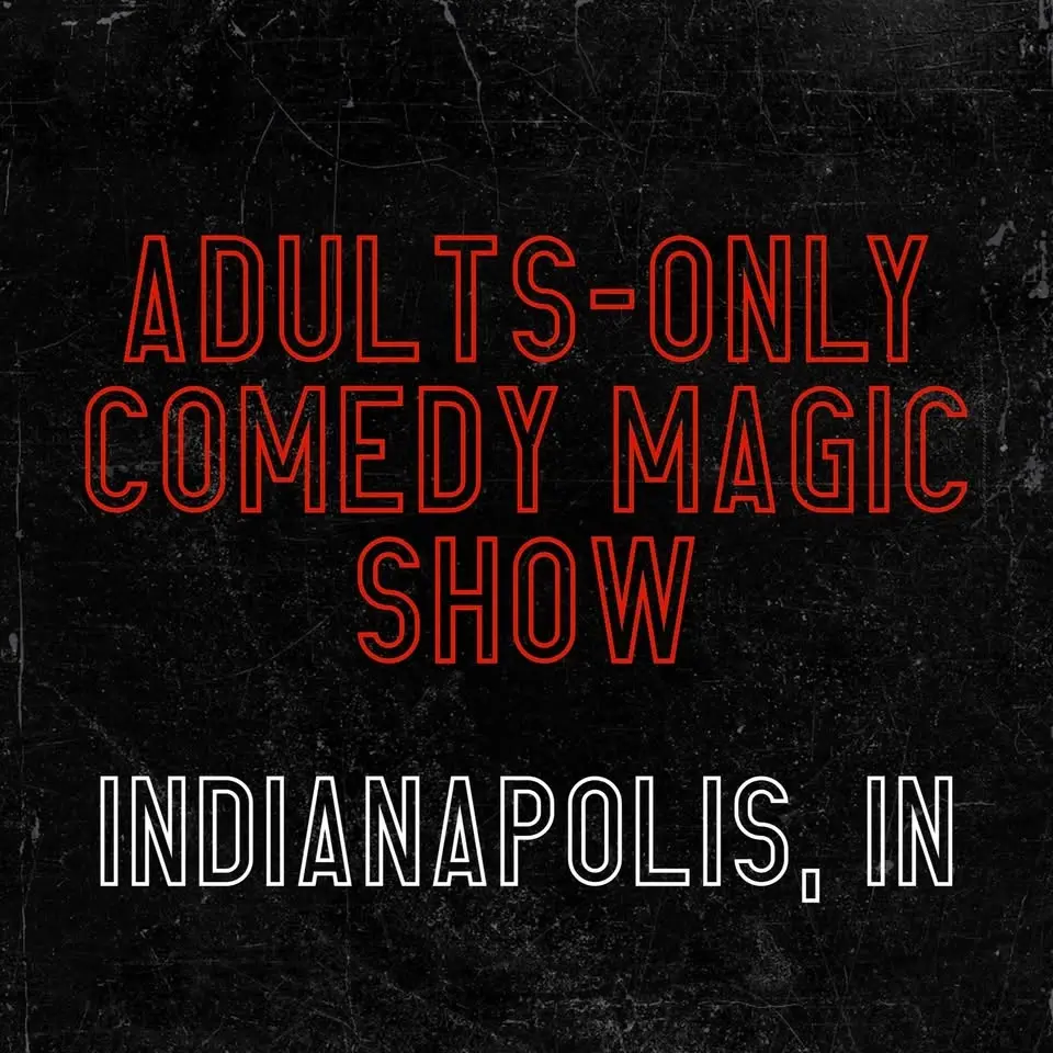 Magic for Adults: Indianapolis, IN
