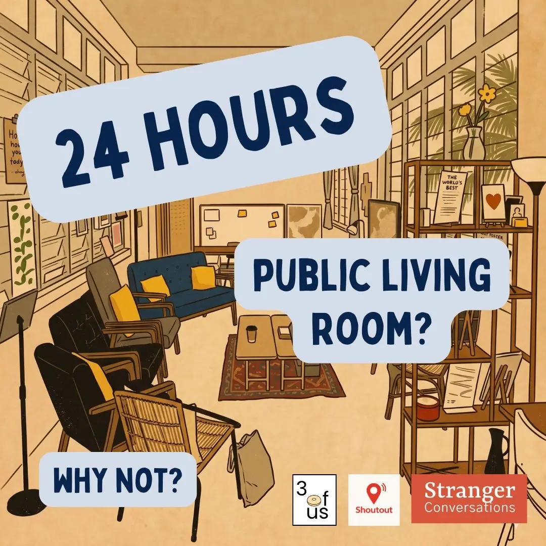 24 hour public living room (multiple time slots)