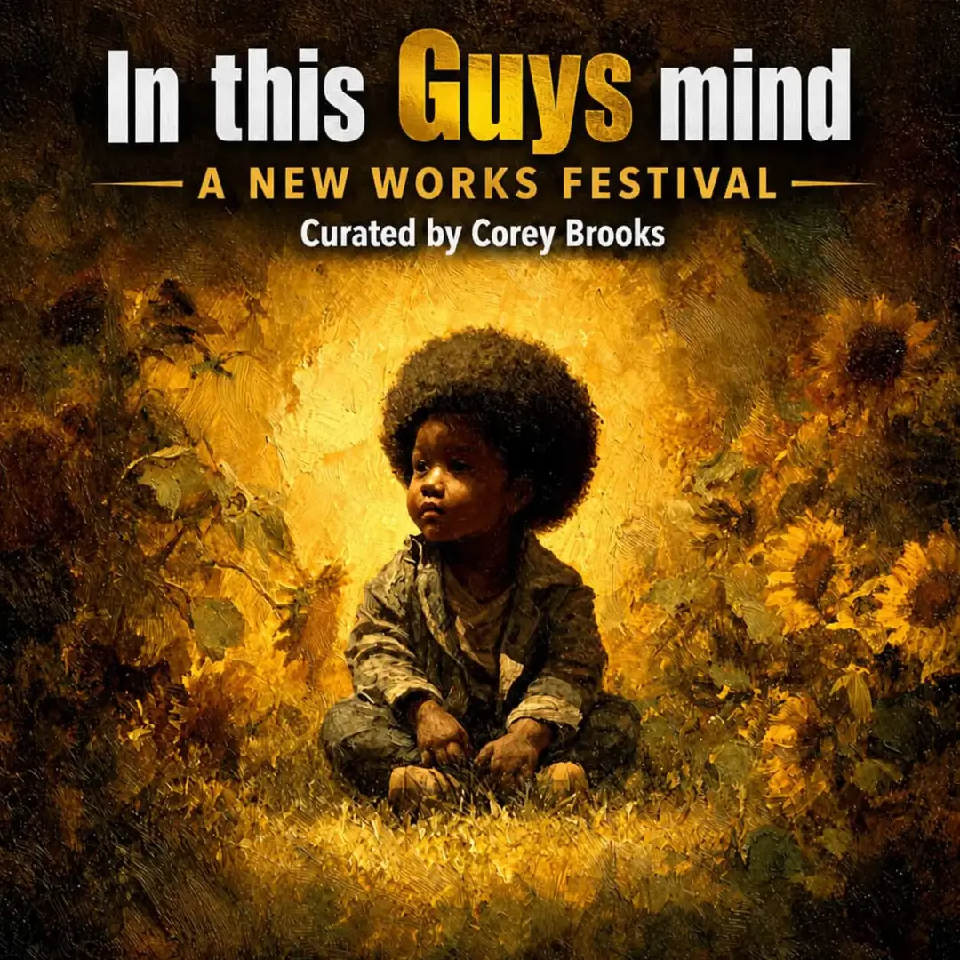 IN THIS GUY’S MIND: NEW WORKS FESTIVAL