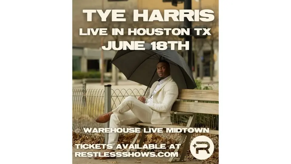 TYE HARRIS at Warehouse Live Midtown Thursday June 18, 2026