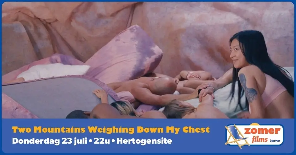 TWO MOUNTAINS WEIGHING DOWN MY CHEST | Zomerfilms Leuven