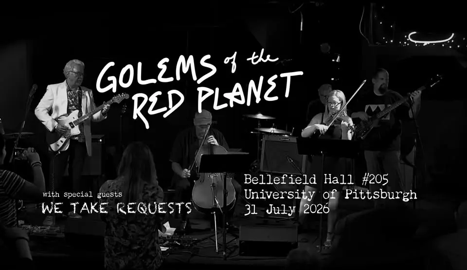 Golems of the Red Planet (playing Zorn's Masada), We Take Requests at Bellefield Hall 205