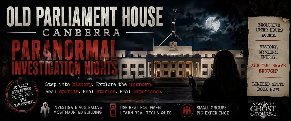 Old Parliament House Paranormal Investigation Friday July 25th 2026