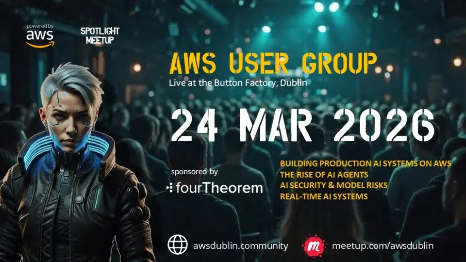 AWS Meetup Dublin | 24 March 2026 - Reinvent Recap + More!!