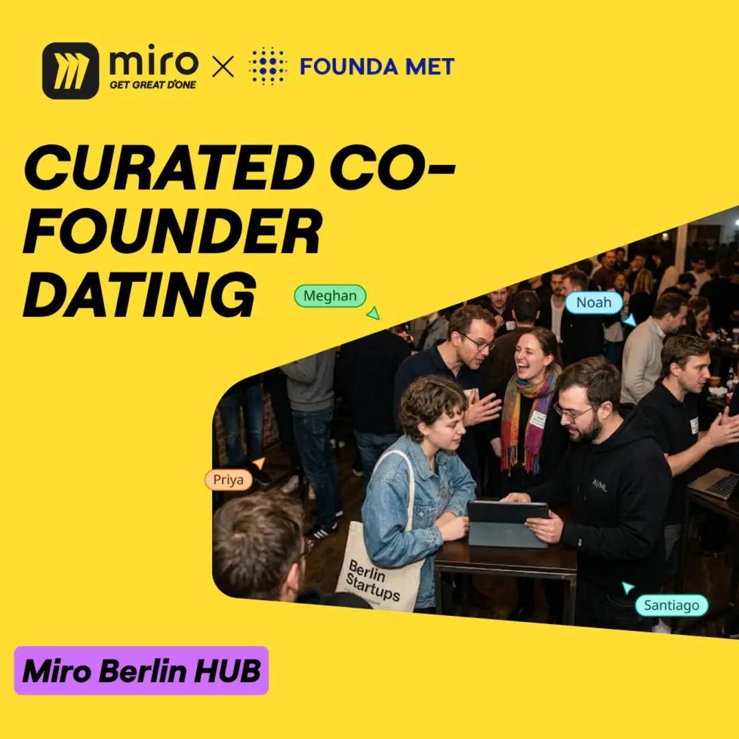 FOUNDA MET x Miro - Curated Cofounder Dating #4