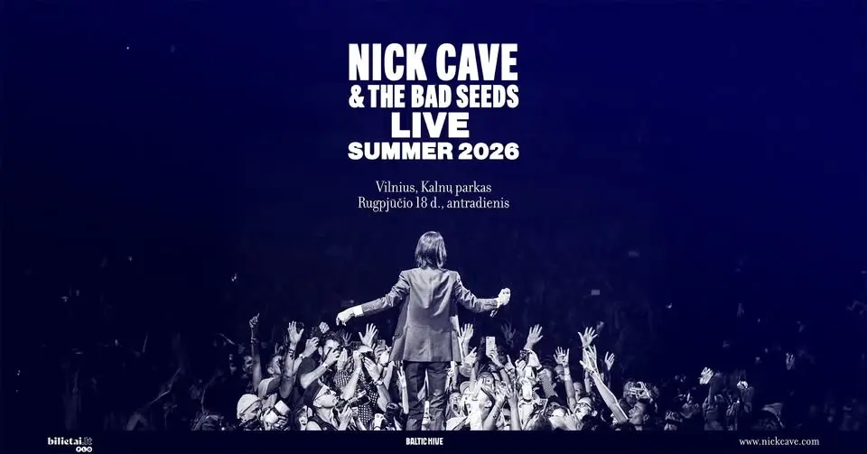 NICK CAVE & THE BAD SEEDS | Kalnų parkas | Vilnius