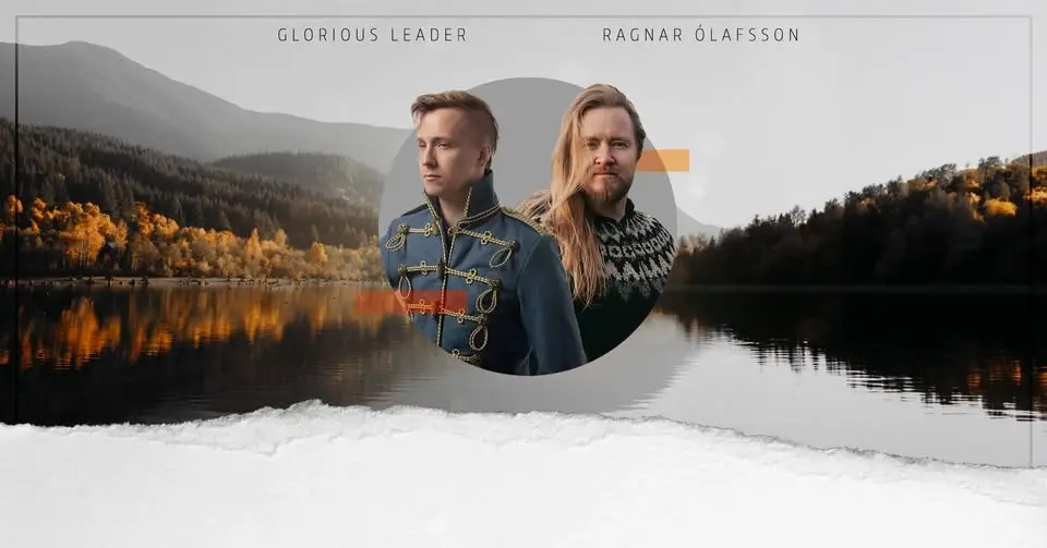 Zwischen Island & Vermont - mit Ragnar Ólafsson & Glorious Leader