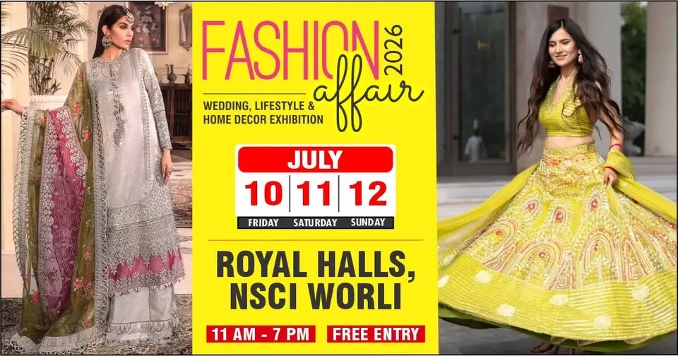 FASHION AFFAIR | 10-11-12 JULY @ROYAL HALLS, NSCI WORLI 