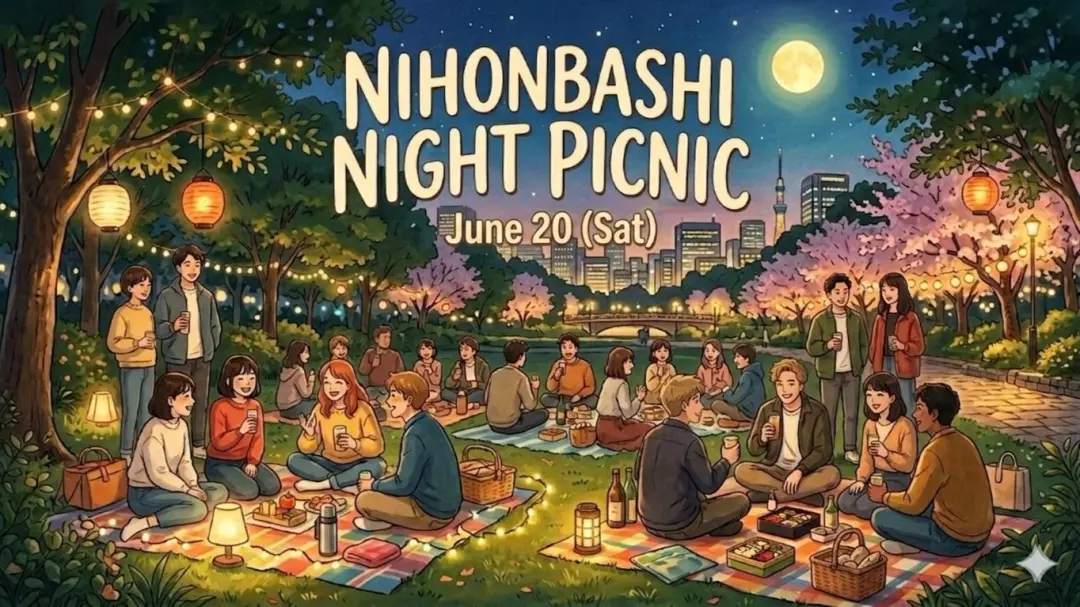 🌙🧺 Nihonbashi Night Picnic 🚶‍♂️🚶‍♀️ Make Friends & Enjoy Spring Together!