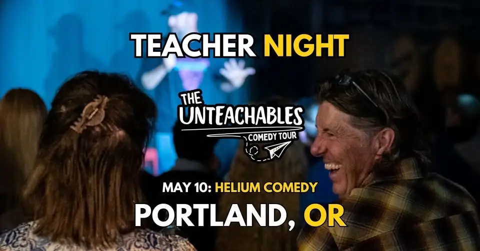 Teacher Comedy Night! - Portland, OR - The Unteachables Live w/ Miss Redacted