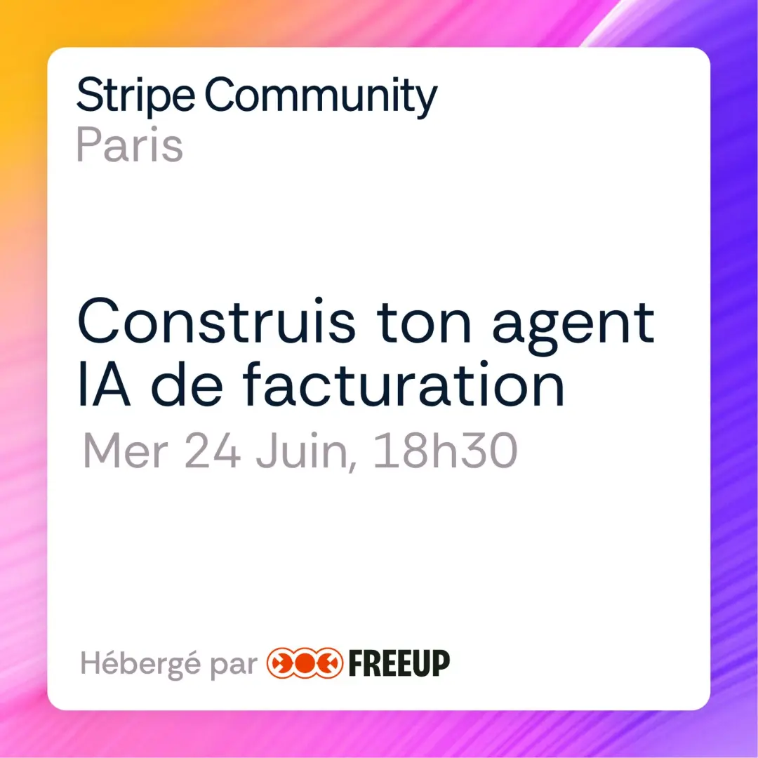 Stripe Community Paris #1 : Construis ton agent IA de facturation