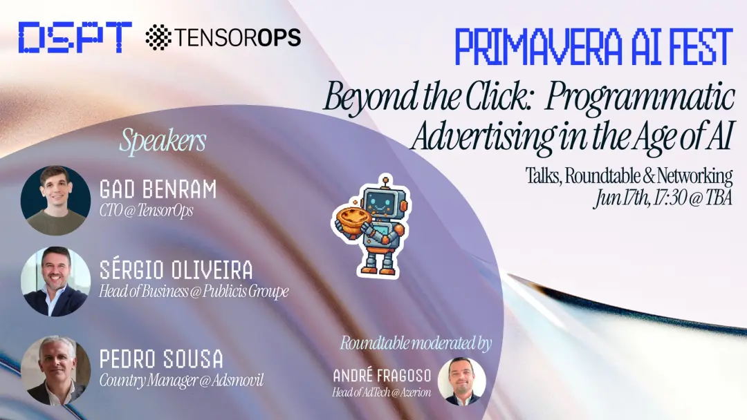 DSPT x TensorOps: Programmatic Advertising in the Age of AI