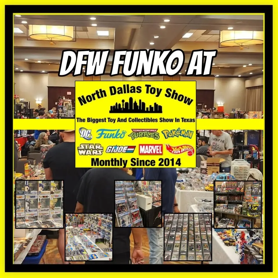 DFW FUNKO @ North Dallas Toy Show (AUG 2ND)