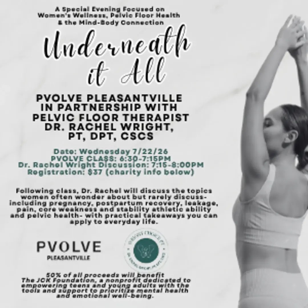 Underneath it All: Ladies' Night with PVOLVE Pleasantville & Dr. Rachel Wright, Founder of Wright Choice PT/Pelvic Floor Therapist