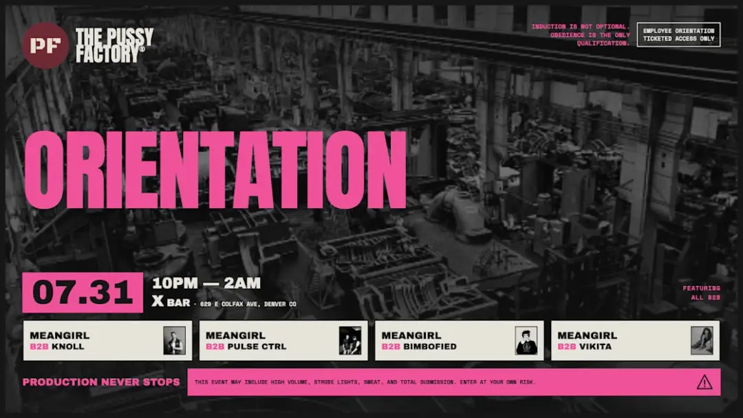 Meangirl Presents: The Pussy Factory | Orientation