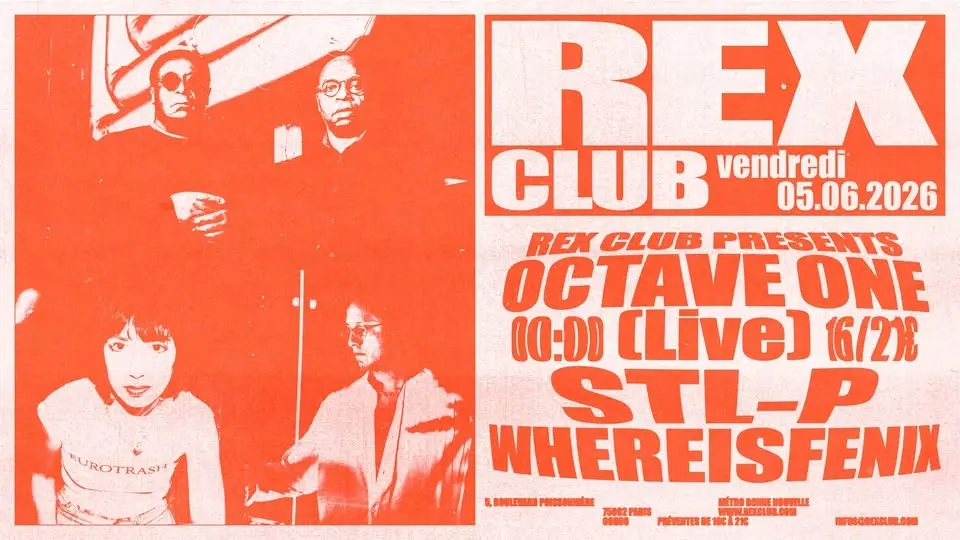 Rex Club Presents: Octave One Live, STL-P, Whereisfenix