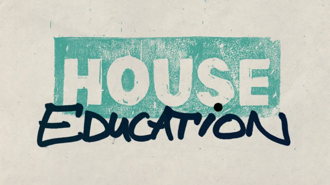 HOUSE EDUCATION #02