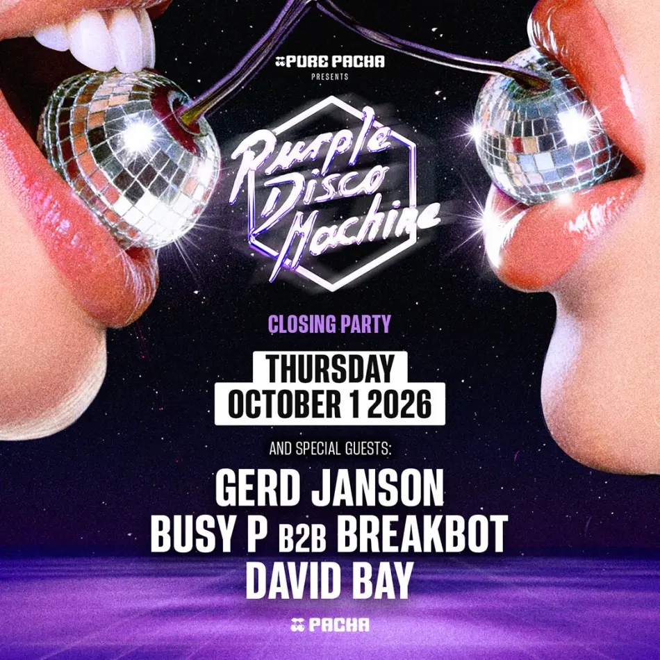 PURPLE DISCO MACHINE | PURE PACHA - CLOSING PARTY