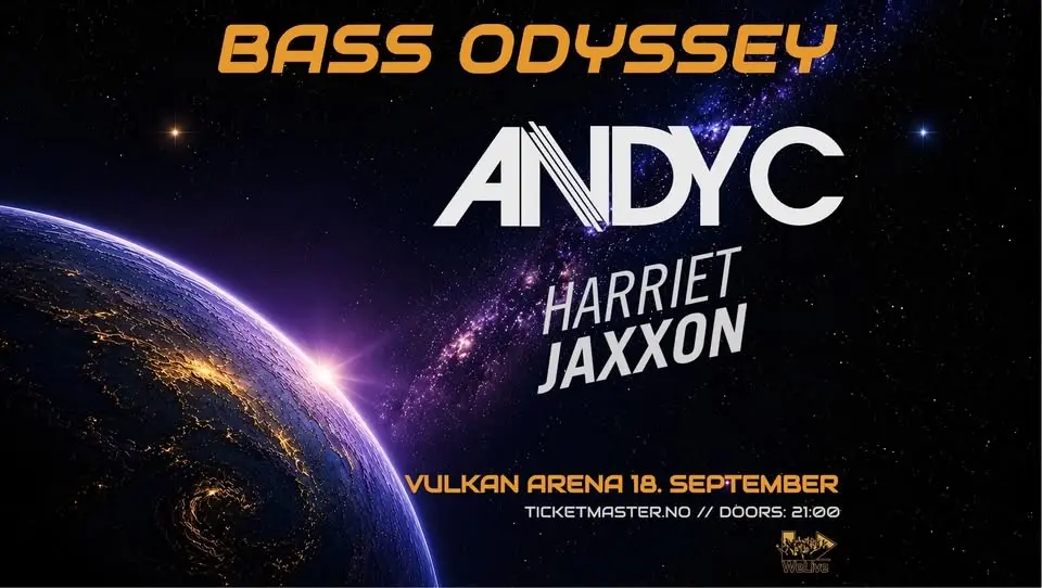 Bass Odyssey / Andy C & Harriet Jaxxon / Vulkan Arena / Pres. av WeLive