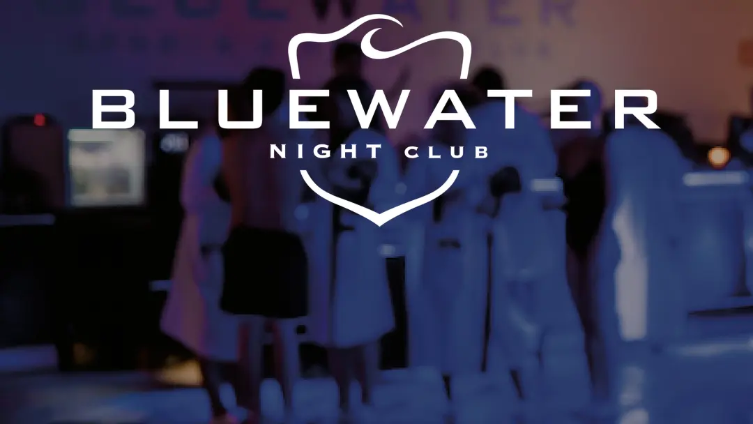 BLUEWATER NIGHTCLUB