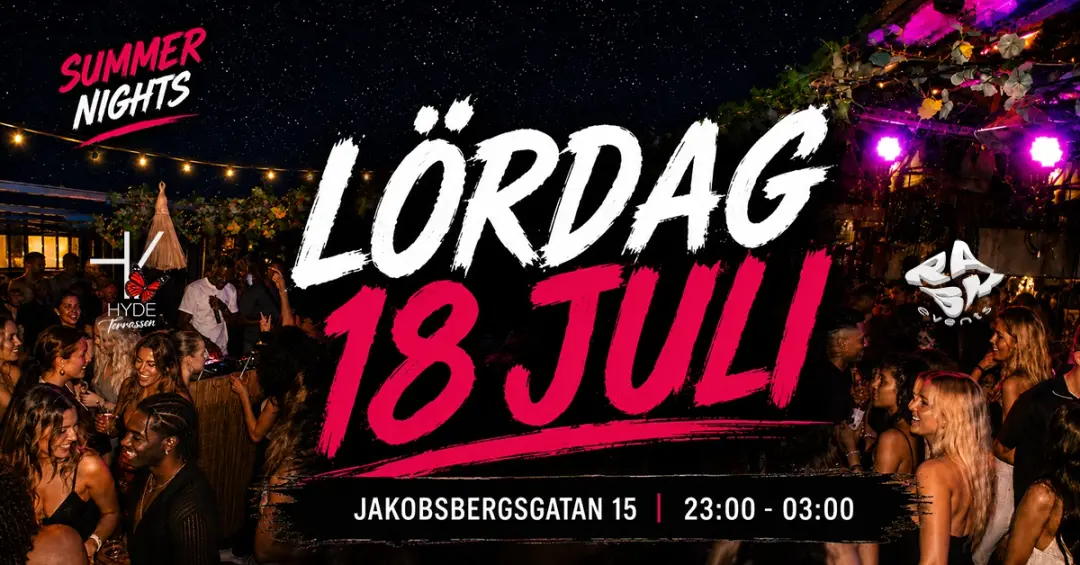 HYDE Stockholm — Lördag 18 Juli