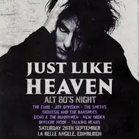 Just Like Heaven: Alt 80s Night (Edinburgh)