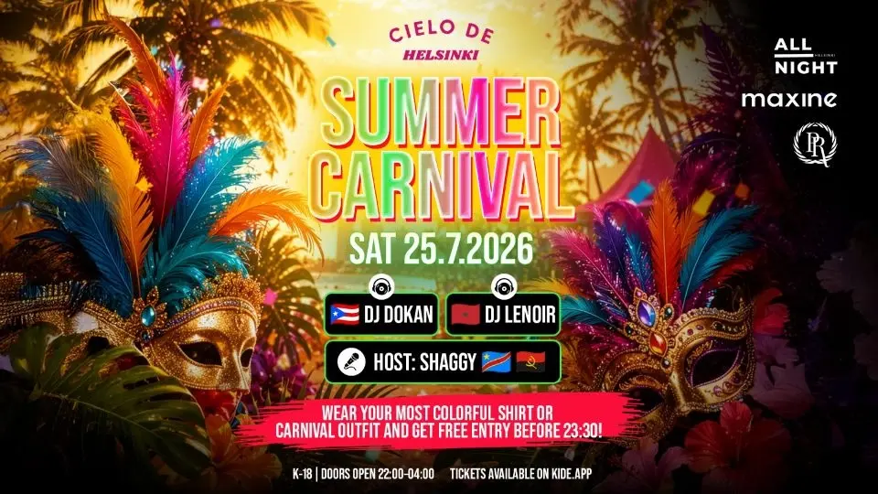 ALL NIGHT | Cielo de Helsinki | Summer Carnival | SAT 25.7.
