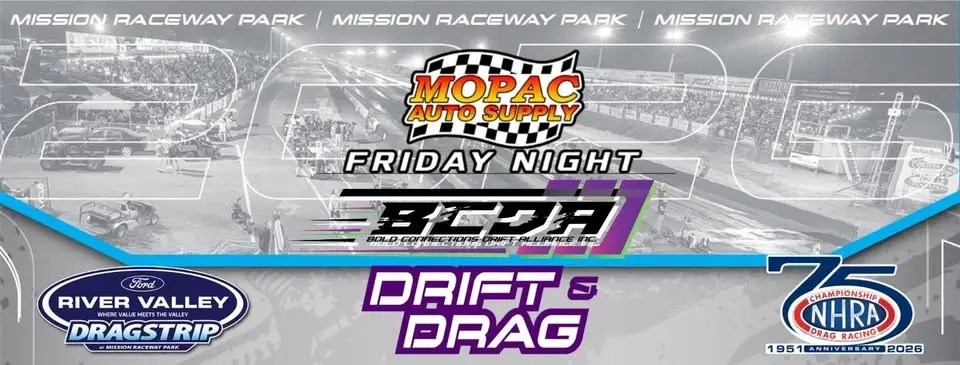 Mopac Auto Supply Friday Night Street Legal Drift & Drags @ Mission Raceway Park - Sept 11